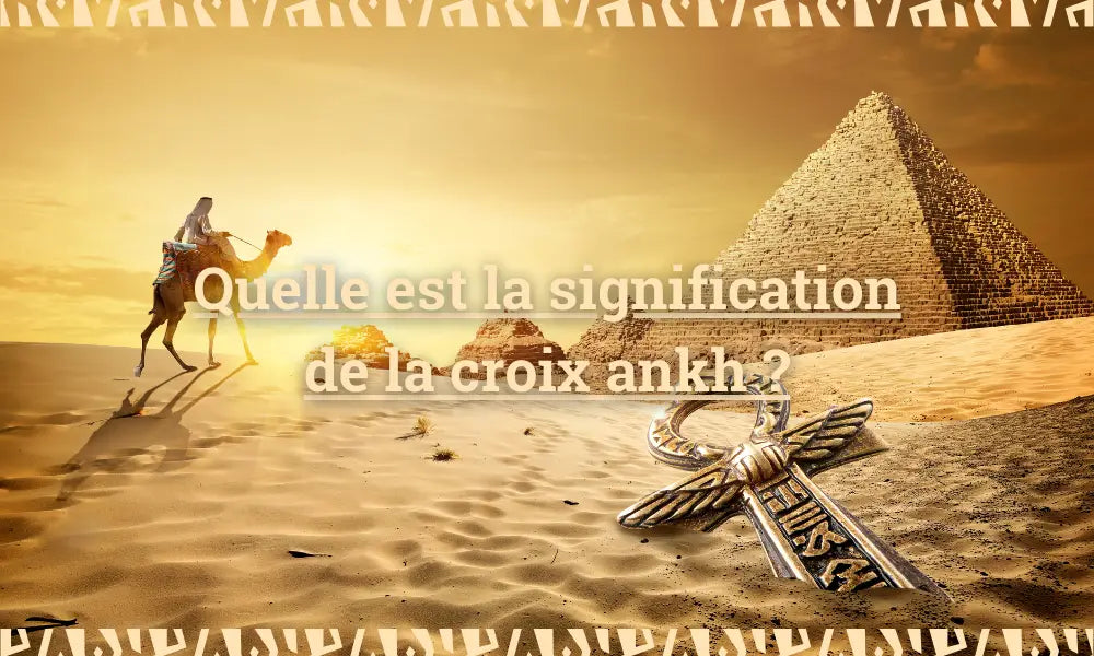 Quelle est la signification de la croix ankh ?